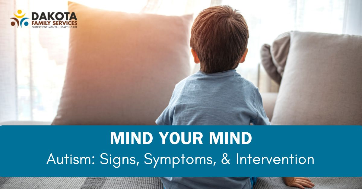 Autism Signs, Symptoms, & Intervention