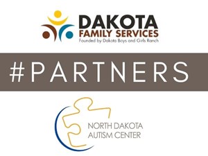 Dakota Family Services Partners With North Dakota Autism Center