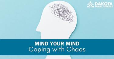 Coping with Chaos: Tips for Staying Sane During Trying Times