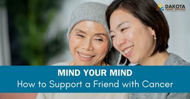 How to Support a Friend with Cancer