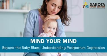 Beyond the Baby Blues: Understanding Postpartum Depression