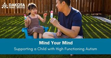 Supporting a Child with High Functioning Autism